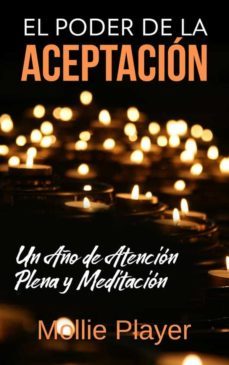 el poder de la aceptacion - un año de atencion plena y meditacion (ebook)-9791221314359