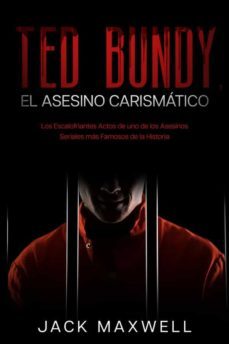 ted bundy, el asesino carismatico (ebook)-jack maxwell-9791222000459