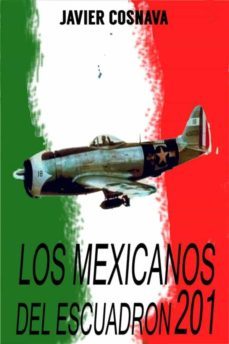 los mexicanos del escuadron 201 (ebook)-9791222007359