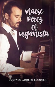 maese perez, el organista (ebook)-gustavo adolfo becquer-9791222087559