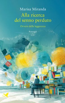 alla ricerca del senno perduto (ebook)-marisa miranda-9791254577059