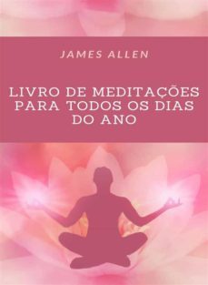 livro de meditaçes para todos os dias do ano (traduzido) (ebook)-james allen-9791255360759