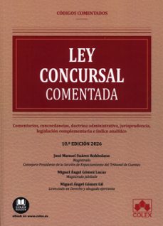 ley concursal 2025. comentarios, concordancias, doctrina administ rativa, jurisprudencia, legislacion complementaria e indice analitico. texto refundido de la ley concursal (real decreto legislativo 1/-miguel angel gomez gil-9791370114459