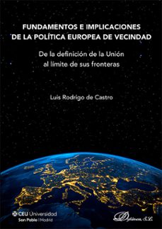 fundamentos e implicaciones de la política europea de vecindad-luis rodrigo de castro-9791370475659
