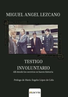 testigo involuntario-miguel angel lezcano-9791387514259