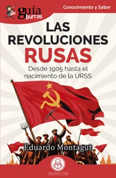 guiaburros: las revoluciones rusas-eduardo montagut-9791387539559