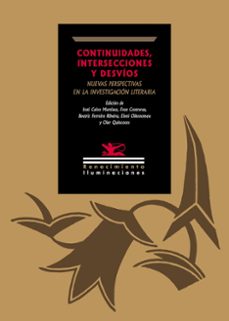 continuidades, intersecciones y desvíos: nuevas perspectivas en l a investigación literaria-9791387552459