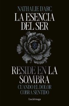 la esencia del ser reside en la sombra (ebook)-nathalie d arc-9791387667559