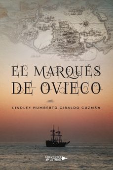 el marqués de ovieco-lindley humberto giraldo guzman-9791387715359