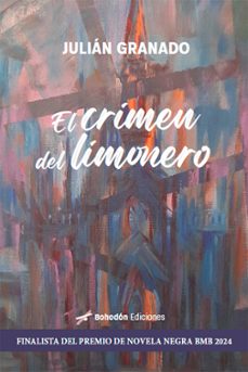 el crimen del limonero (ebook)-julian granado martinez-9791387719159