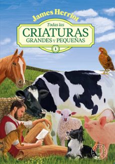 todas las criaturas grandes y pequeñas -1--james herriot-9791387748159