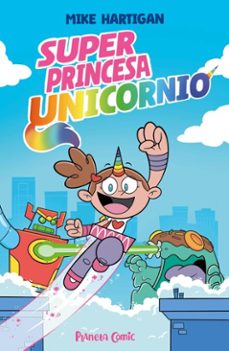 super princesa unicornio nº 01 (ebook)-mike hartigan-9791387780159