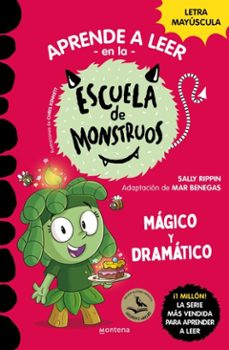 aprender a leer en la escuela de monstruos 23 - magico y dramatico (ebook)-sally rippin-9791387809959