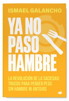 ya no paso hambre (ebook)-ismael galancho-9791387936303