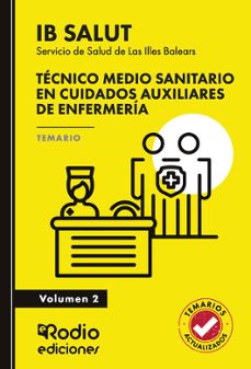 tecnico medio sanitario en cuidados auxiliares de enfermeria. ser vicio de salud de las illes balears (ib salut). temario. volumen 2-ediciones rodio-9791387943059