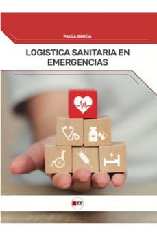logistica sanitaria en emergencias-paula garcia-9791387965259