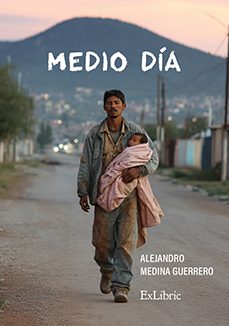 (i.b.d.)  medio dia-alejandro medina guerrero-9791388079559