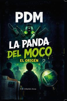 origen, el - pdm, la panda del moco-a.m. iribarren aicua-9791388175459