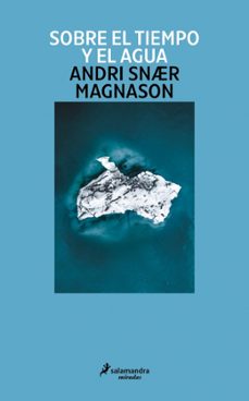 sobre el tiempo y el agua-andri snaer magnason-9791388428159