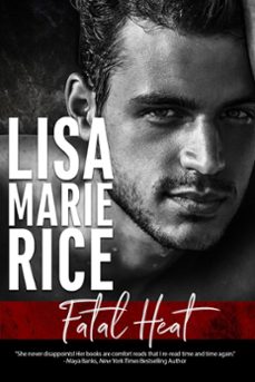 fatal heat (ebook)-lisa marie rice-9798201324759