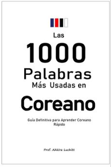 las 1000 palabras  mas usadas en coreano:  guia definitiva para aprender coreano rapido (ebook)-ahkira luchitt-9798215656259