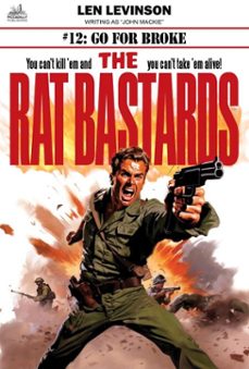 the rat bastards @12: go for broke (ebook)-len levinson-9798224668359