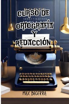 curso de ortografia y redaccion (ebook)-max becerra-9798224827459