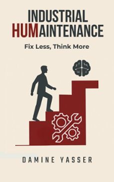industrial humaintenance (ebook)-yasser damine-9798231510559