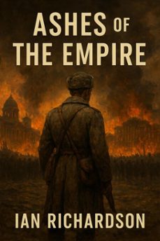 ashes of the empire (ebook)-ian richardson-9798232335359