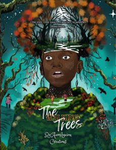 the walking trees: one tree. one touch. a journey to another dimension. (ebook)-kaamilya ali-9798232472559