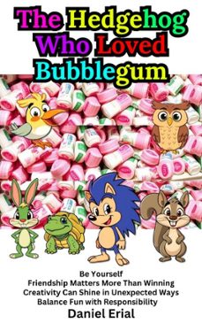 the hedgehog who loved bubblegum (ebook)-daniel erial-9798232936259