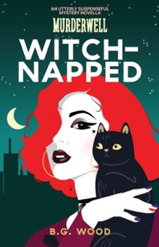 witchnapped (ebook)-b.g. wood-9798232959159
