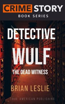 detective wulf the dead witness (ebook)-brian leslie-9798233115059