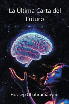 la ultima carta del futuro (ebook)-hovsep ghahramanyan-9798233135859