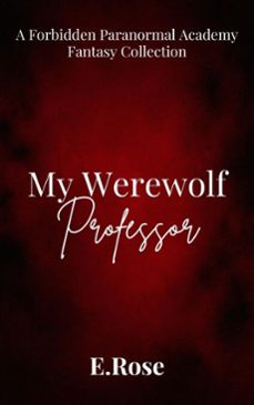 my werewolf professor (ebook)-e. rose-9798233311659