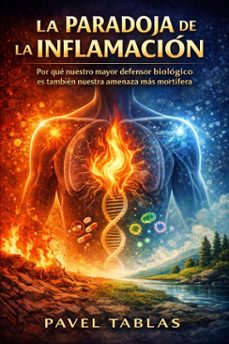 la paradoja de la inflamacion (ebook)-pavel tablas-9798233478659