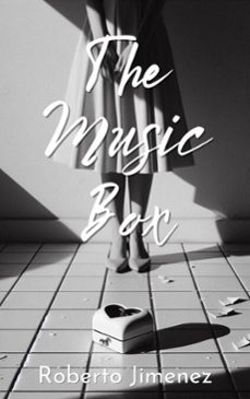 the music box (ebook)-roberto jimenez-9798986616759