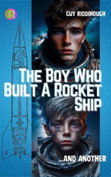 the boy who built a rocket ship and another (ebook)-guy riddihough-9798987494059