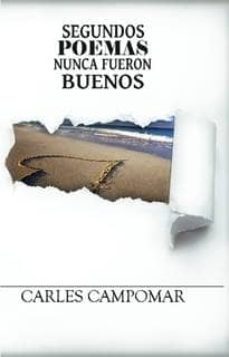 segundos poemas nunca fueron buenos (ebook)-carles campomar-cdlap00003159