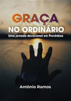 graça no ordinario (ebook)-antônio ramos-3410003304369
