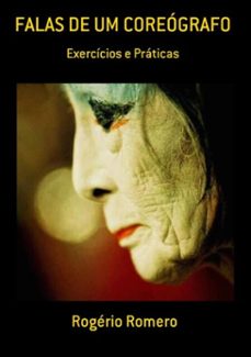 falas de um coreografo (ebook)-rogério romero-3410003441569