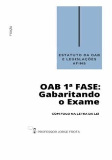 estatuto da oab e legislaçes afins - oab  1ª fase: gabaritando o exame com foco na letra da lei (ebook)-jorge henrique sousa frota-3410003708969
