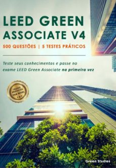 leed green associate v4 - 500 questes | 5 testes praticos (1a ediço) (ebook)-green studies-3410004172769