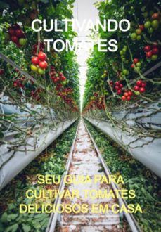 cultivando tomates (ebook)-jideon francisco marques-3410004904469