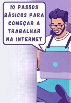 10 passos básicos para começar a trabalhar na internet (ebook)-matheus prates-3410006603469