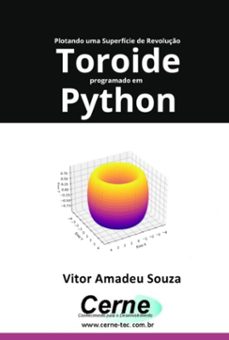 plotando uma superficie de revoluço toroide programado em  python (ebook)-vitor amadeu souza-3410007076569