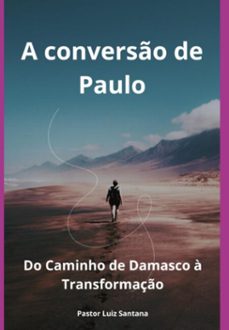 a converso de paulo (ebook)-luiz santana pastor-3410007354469