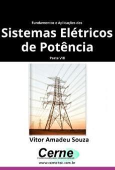 fundamentos e aplicaçes dos  sistemas eletricos de potencia parte viii (ebook)-vitor amadeu souza-3410007538869