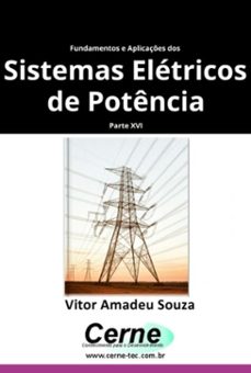 fundamentos e aplicaçes dos  sistemas eletricos de potencia parte xvi (ebook)-vitor amadeu souza-3410007550069