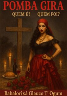 pomba gira - quem e? quem foi? (ebook)-babalorixá glauco t´ogum-3410008329169